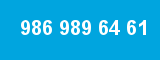 986 989 64 61